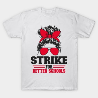 Strike For Better Schools T-Shirt